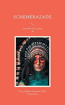 Scheherazade: Zeitschrift für Literatur 44 (German Edition)