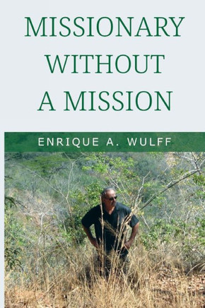 Missionary Without a Mission...