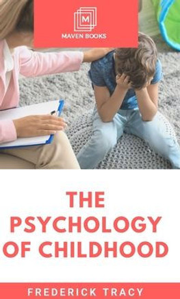The Psychology of Childhood