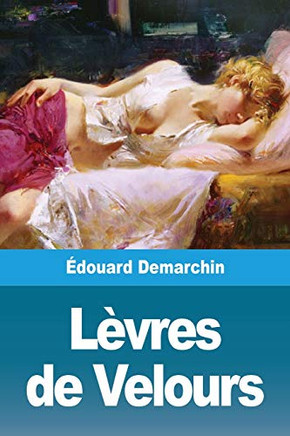 Lèvres de Velours (French Edition)