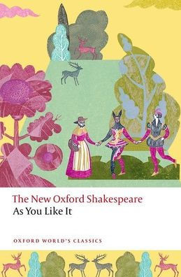 As You Like It : The New Oxford Shakespeare