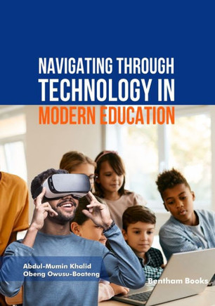 Navigating Through Technology in Modern Education Navigating Through Technology in Modern Education