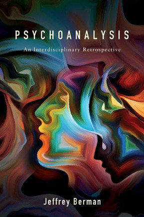Psychoanalysis : An Interdisciplinary Retrospective