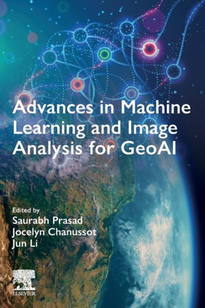 Advances in Machine Learning and Image Analysis for GeoAI