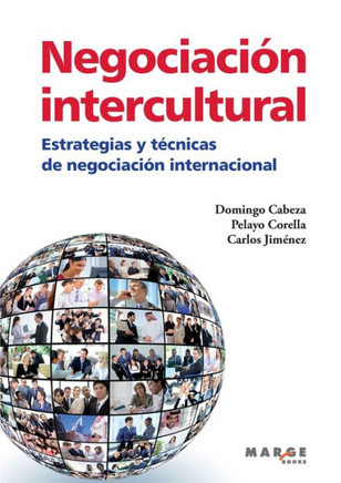 Negociación Intercultural. Estrategias y técnicas de negociación internacional