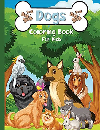 Dogs Coloring Book For Kids: A Fun Coloring Book With Cute Dogs And Puppies