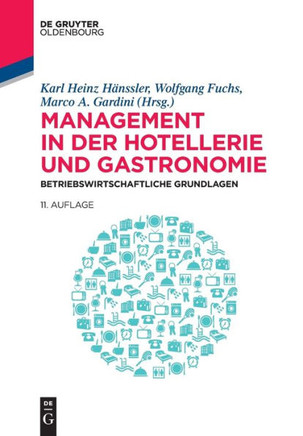 Management in der Hotellerie und Gastronomie : Betriebswirtschaftliche Grundlagen