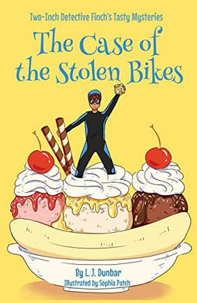 The Case Of The Stolen Bikes (Two-Inch Detective Finch'S Tasty Mysteries)