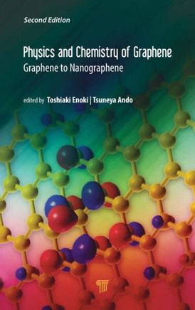 Physics and Chemistry of Graphene (Second Edition) : Graphene to Nanographene