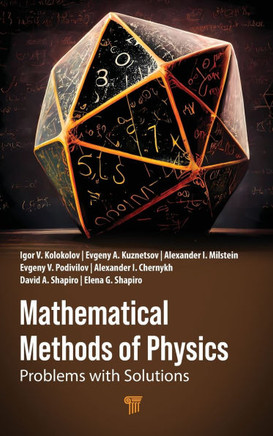 Mathematical Methods of Physics : Problems with Solutions