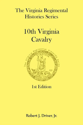 The Virginia Regimental Histories Series : 10th Virginia Cavalry