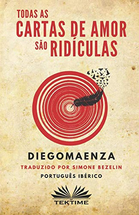 Todas as Cartas de Amor são Ridículas: Português ibérico (Portuguese Edition)