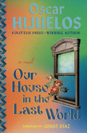 Our House in the Last World : A Novel