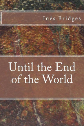 Until The End Of The World