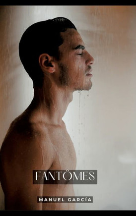 Fantômes : Histoires Érotiques Gay de Sexe Explicite - French Gay Stories for Men