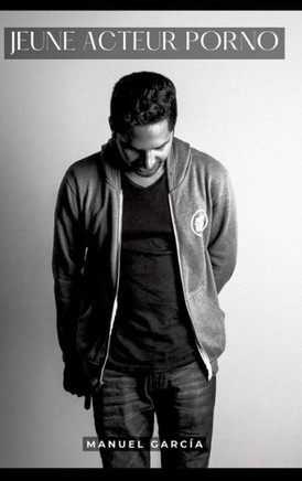 Jeune Acteur Porno : Histoires Érotiques Gay de Sexe Explicite - French Gay Erotic Stories for Men Jeune Acteur Porno : Histoires Érotiques Gay de Sexe Explicite - French Gay Erotic Stories for Men