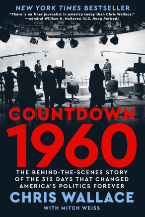 Countdown 1960 : The Behind-the-Scenes Story of the 312 Days that Changed America's Politics Forever