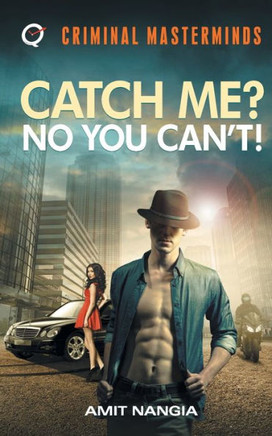 Catch Me? No You Can’t!