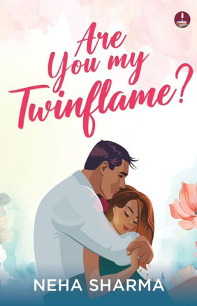 Are you My Twinflame? | A story of finding true love