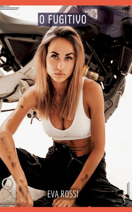 O Fugitivo : Contos de Sexo Explícito para Adultos