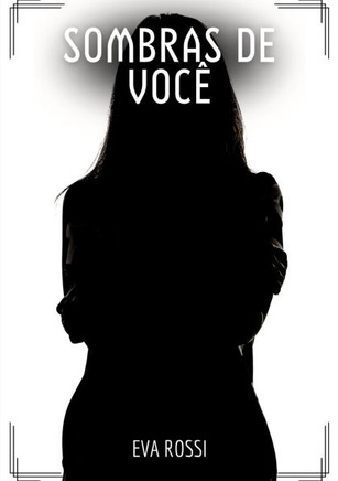 Sombras de Você : Contos de Sexo Explícito para Adultos