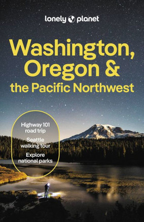 Lonely Planet Washington, Oregon & the Pacific Northwest 9