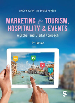 Marketing for Tourism, Hospitality & Events: A Global & Digital Approach