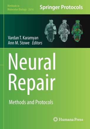 Neural Repair : Methods and Protocols