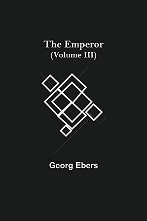 The Emperor (Volume Iii)
