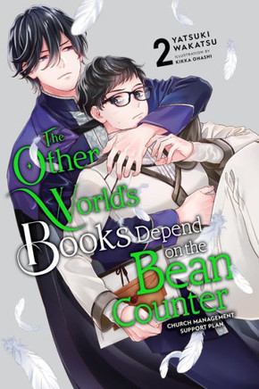 The Other World's Books Depend on the Bean Counter, Vol. 2 (Light Novel) : Volume 2