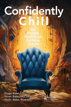 Confidently Chill : An Anxiety Workbook for New Adults