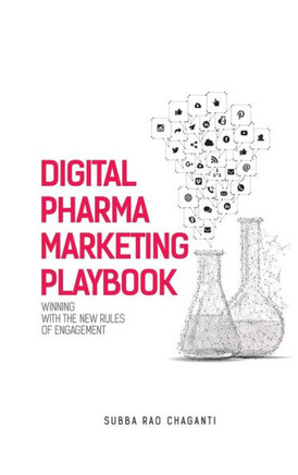 Digital Pharma Marketing Playbook: Winning with the New Rules of Engagement