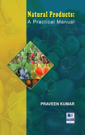 Natural Products : A Practical Manual