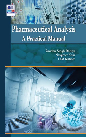 Pharmaceutical Analysis : A Practical Manual
