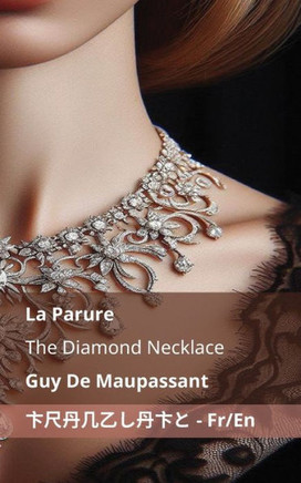 La Parure / The Diamond Necklace : Tranzlaty Français English