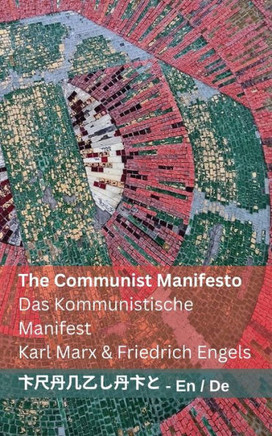 The Communist Manifesto / Das Kommunistische Manifest : Tranzlaty English Deutsch