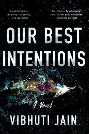 Our Best Intentions : A Novel