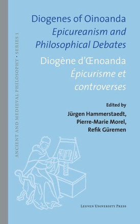 Diogenes of Oinoanda · Diogène d’Œnoanda : Epicureanism and Philosophical Debates · Épicurisme et controverses