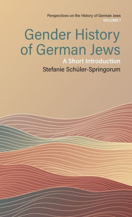 Gender History of German Jews : A Short Introduction