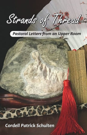 Strands of Thread : Pastoral Letters from an Upper Room
