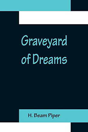 Graveyard Of Dreams