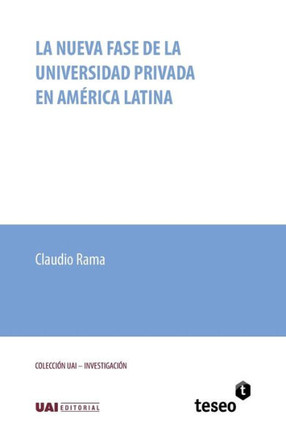 La Nueva Fase de la Universidad Privada En America Latina