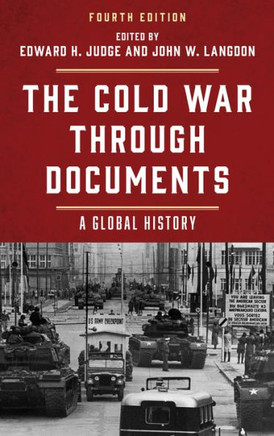 The Cold War Through Documents : A Global History