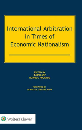 International Arbitration in Times of Economic Nationalism