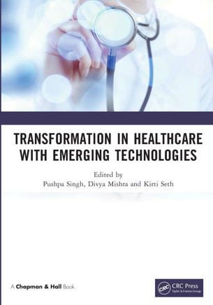 Transformation in Healthcare with Emerging Technologies
