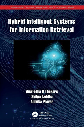 Hybrid Intelligent Systems for Information Retrieval