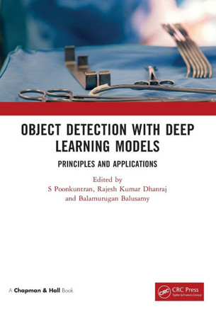 Object Detection with Deep Learning Models : Principles and Applications