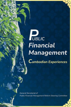 Public Financial Management : Cambodian Experiences