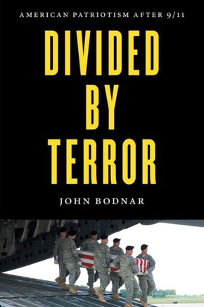 Divided by Terror : American Patriotism After 9/11