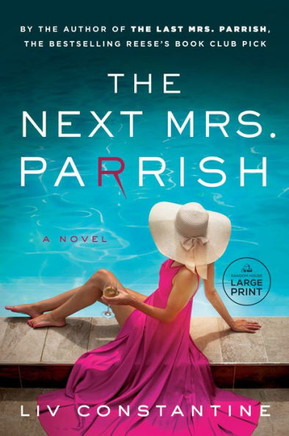 The Next Mrs. Parrish : A Novel